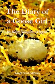 Cover of: The Diary of a Goose Girl by Kate Douglas Smith Wiggin