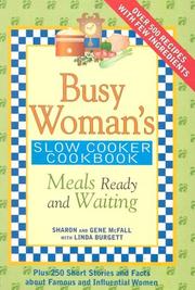 Cover of: Busy Woman's Slow Cooker Cookbook: Meals Ready And Waiting