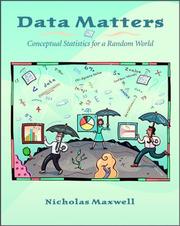 Data matters by Maxwell, Nicholas Ph. D., Nicholas Maxwell, Nick Maxwell
