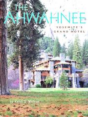 Cover of: The Ahwahnee: Yosemite's Grand Hotel