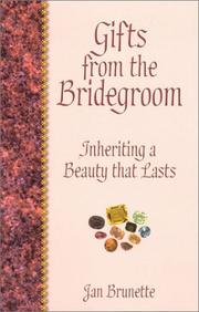 Gifts from the bridegroom by Jan Brunette