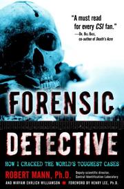 Forensic detective by Mann, Robert W., Robert Mann, Miryam Williamson