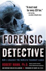 Cover of: Forensic Detective by Mann, Robert W., Robert Mann, Miryam Williamson, Robert Mann, Miryam Williamson