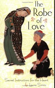 Cover of: The robe of love: secret instructions for the heart