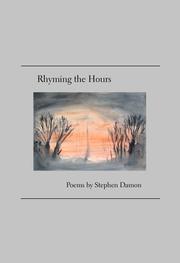 Cover of: Rhyming the hours by Stephen Damon