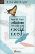 Cover of: Love & Logic Solutions for Kids With Special Needs