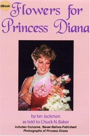 Cover of: Flowers for Princess Diana by Ian Jackman, Chuck N. Baker