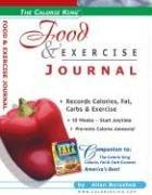 Cover of: The Calorie King Food & Exercise Journal