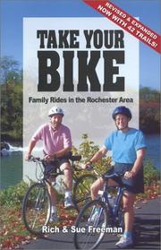 Cover of: Take Your Bike by Rich Freeman, Susan J. Freeman, Rich Freeman, Susan J. Freeman