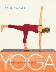 Cover of: Yoga: Awakening the Inner Body