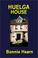 Cover of: Huelga House