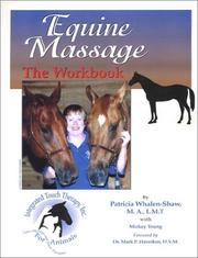 Cover of: Equine Massage  by Patricia Whalen-Shaw, Patricia Whalen-Shaw