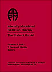 Cover of: Intensity-Modulated Radiation Therapy: The State of the Art (Medical Physics Monograph)