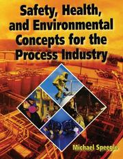 Cover of: Safety, Health, and Environmental Concepts for the Process Industry by Michael Speegle