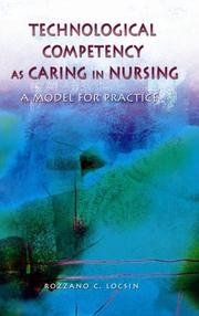 Cover of: Technological Competency As Caring in Nursing by Rozzano C. Locsin