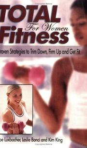 Cover of: Total Fitness for Women by Joe Luxbacher, Leslie Bonci, Kim King