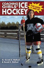 Cover of: Coaching Girls Ice Hockey by Gerald A. Walford