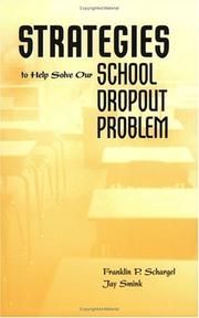 Cover of: Strategies to Help Solve Our School Dropout Problem by Franklin P. Schargel, Jay Smink