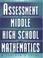 Cover of: Assessment in Middle and High School Mathematics