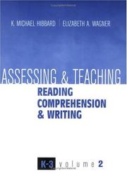Cover of: Assessing and Teaching Reading Comprehension and Writing K-3