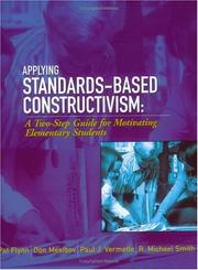 Cover of: Applying Standards-Based Constructivism: A Two-Step Guide for Motivating Elementary Students