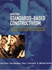 Cover of: Applying Standards-Based Constructivism: A Two-Step Guide For Motivating Middle & High School Students
