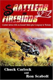 Cover of: Rattlers and Firebirds: combat action with an assault helicopter company in Vietnam