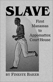 Cover of: Slave: First Manassas to Appomattox Court House