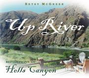 Cover of: Up river: reflections of Hells Canyon