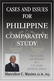 Cover of: Cases and issues for Philippine comparative study: facts, laws, and opinions of a U.S. State Court of Appeal