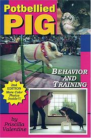 Potbellied Pig Behavior And Training by Priscilla Valentine