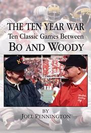 Cover of: The Ten Year War: Ten Classic Games Between Bo and Woody