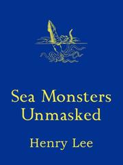 Cover of: Sea Monsters Unmasked by Henry Lee