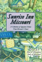 Cover of: Sunrise Inn Missouri: A Collection of Signature Dishes from Missouri's Finest