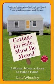 Cover of: Cottage for Sale, Must Be Moved by Kate Whouley