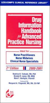 Cover of: Drug Information Handbook for Advanced Practice Nursing by Beatrice; Lance, Brenda; Bonfiglio, Mark Turkoski