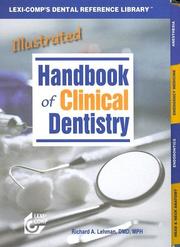 Cover of: Lexi-Comp's Illustrated Handbook of Clinical Dentistry by Richard Lehman, Richard Lehman