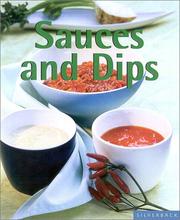 Cover of: Sauces and dips for dazzling, drizzling, and dunking