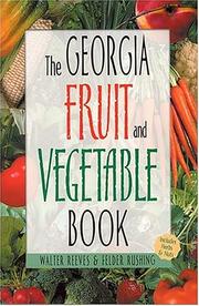 Cover of: The Georgia Fruit & Vegetable Book (Southern Fruit and Vegetable Books)