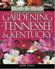 Cover of: Month-By-Month Gardening in Tennessee and Kentucky: What To Do Each Month To Have a Beautiful Garden All Year (Month-By-Month Gardening in Tennessee & Kentucky)