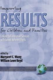 Cover of: Improving Results for Children and Families : Linking Collaborative Services with School Reform Efforts (Research in Educational Policy: Local, National and Global Perspectives)