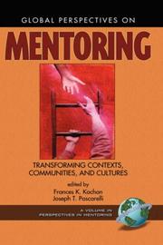 Cover of: Global Perspectives on Mentoring Transforming Contexts, Communities, and Cultures (Perspectives in Mentoring)