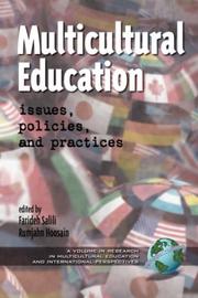 Cover of: Multicultural Education issues, policies, and practices (Research in Multicultural Education and International Perspectives, V. 1) by Farideh Salili