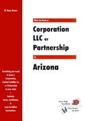 Cover of: How to Form a Corporation Llc or Partnership in Arizona (How to Form a Corporation, LLC, or Partnership In...)