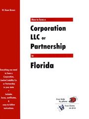 Cover of: How to Form a Corporation, LLC or Partnership in Florida (QuickStart)