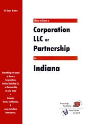 Cover of: How to Form a Corporation, LLC or Partnership in Indiana (QuickStart)