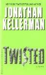 Cover of: Twisted by Jonathan Kellerman, Jonathan Kellerman