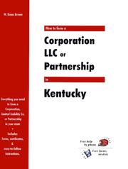 Cover of: How to Form a Corporation Llc or Partnership in Kentucky (How to Form a Corporation, LLC, or Partnership In...)