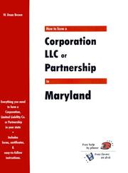 Cover of: How to Form a Corporation, LLC or Partnership in Maryland (QuickStart)
