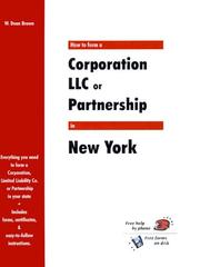 Cover of: How to Form a Corporation, LLC or Partnership in New York (QuickStart)